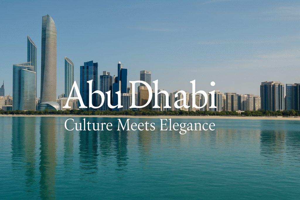Abu Dhabi – Culture Meets Elegance Best Places to Visit in the UAE This Year